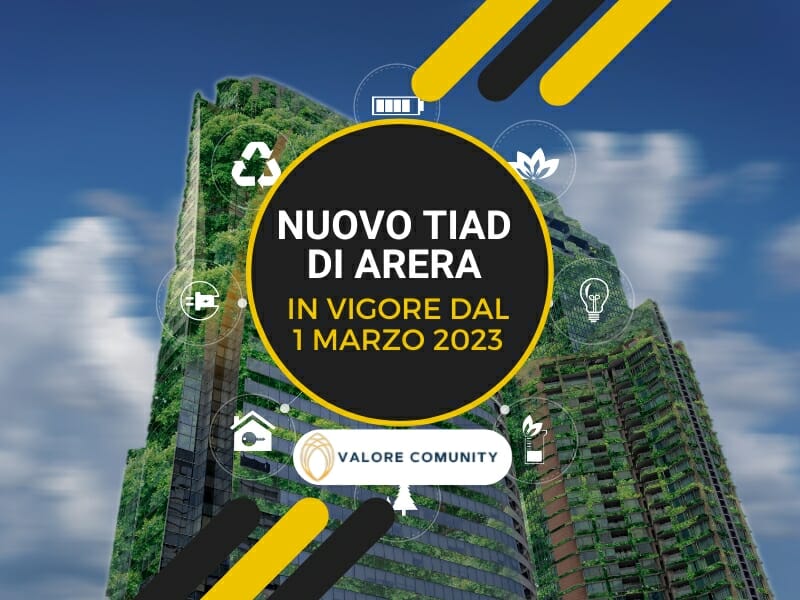 Dal 1 marzo entrerà in vigore il nuovo TIAD di Arera