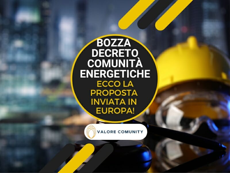 La bozza del Decreto Comunità Energetiche inviata in Europa contiene le ultime novità sulle tariffe incentivanti ed contributi a fondo perduto riguardano tutte le energie rinnovabili autoprodotte dalle C.E:R.: fotovoltaico, eolico, idroelettrico e biomasse.