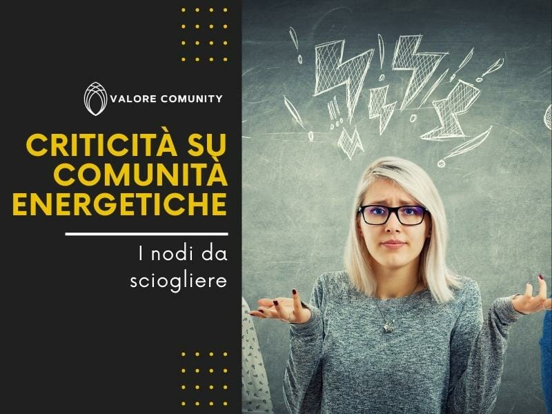 Le criticità delle comunità energetiche: un approfondimento sui nodi da sciogliere