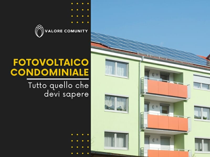 Ecco tutti i benefici e le agevolazioni offerte dall’implementazione di un impianto fotovoltaico condominiale