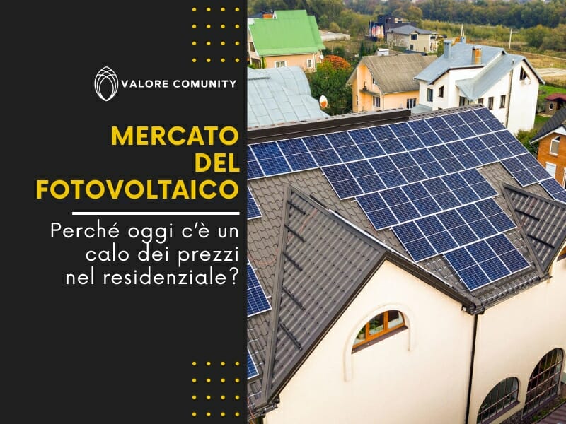 Il mercato del fotovoltaico oggi: perché c'è un crollo dei prezzi?